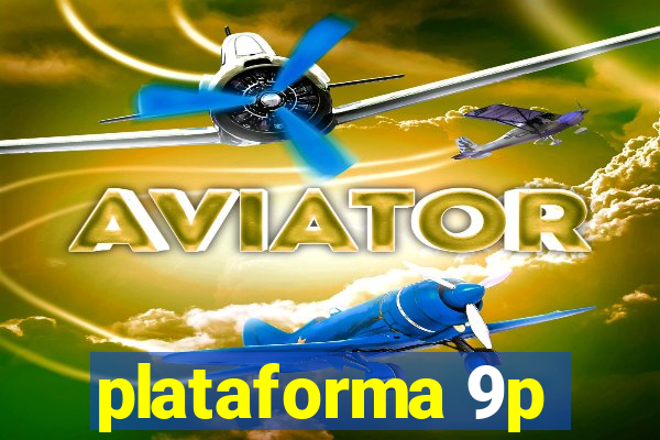 plataforma 9p